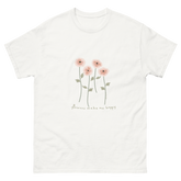White t-shirt featuring pink flowers and the text flowers make me happy. Flowers make me happy Poppy Blooms tee