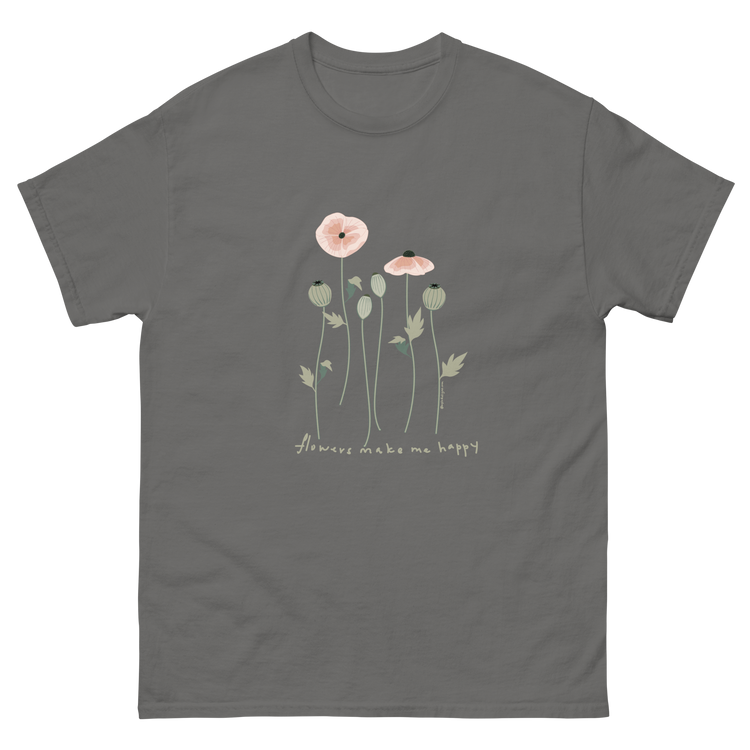 Gray t-shirt featuring a floral design with pink poppies and the text flowers make me happy. Flowers make me happy Poppy Buds tee
