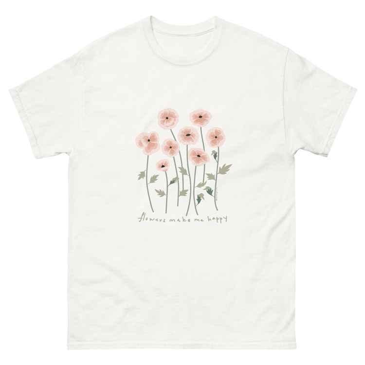 White t-shirt featuring a design of pink flowers and the phrase flowers make me happy. Flowers make me happy Poppy Meadow tee
